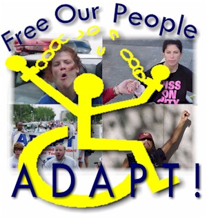 ADAPT free our people and the ADAPT logo superimposed over activists.